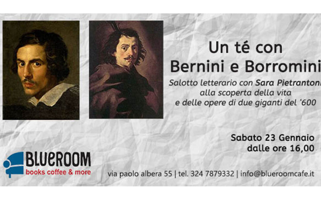 23 GEN | Un té con Bernini e Borromini: geni e rivali